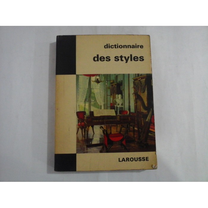 DICTIONAIRE DE STYLES  -  LAROUSSE  -  GUILLAUME JANNEAU